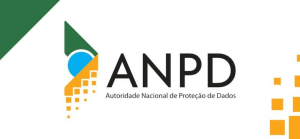 Quem é a ANPD - Autoridade Nacional de Proteção de Dados na LGPD